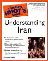 The Complete Idiot's Guide to Understanding Iran (The Complete Idiot's Guide) 1592571417 Book Cover