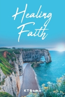 Healing Faith 1638140162 Book Cover