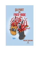 ça part en free-ride (French Edition) 2322559091 Book Cover