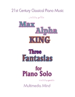 3 Fantasias for Piano Solo 1985822113 Book Cover