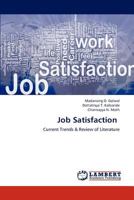 Job Satisfaction: Current Trends & Review of Literature 3659191353 Book Cover