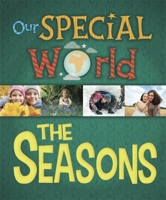 Our Special World: The Seasons 1445149044 Book Cover