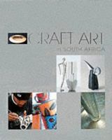 Craft Art in South Africa 1868727688 Book Cover