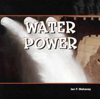 Water Power (Energy in Action (Powerkids Press).) 1435838262 Book Cover