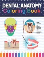 Dental Anatomy Coloring Book: Learn the Basics of Dental Anatomy. Dental Anatomy Coloring Book for Cute Children's, Kids, Boys, Girls, Dental ... Questions and Answers for Dental Assisting. B08NSG95Y7 Book Cover