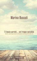 Ti lascio perché… sei troppo sensibile (Italian Edition) 1326825534 Book Cover
