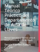 Manual Teórico Práctico del Departamento de Ama de Llaves: Manual Operativo y Técnico para el Departamento de Ama de Llaves B08TZ6THYS Book Cover
