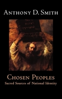 Chosen Peoples: Sacred Sources of National Identity 0192100173 Book Cover