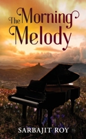The Morning Melody B09MYXKYPF Book Cover