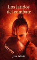 Los latidos del combate (Spanish Edition) B0GRN2NY61 Book Cover