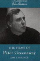 The Films of Peter Greenaway (Cambridge Film Classics) 0521479193 Book Cover