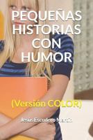 PEQUEÑAS HISTORIAS CON HUMOR: (Versión B/N) 1729329640 Book Cover