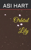 Orbital lily 1794057692 Book Cover
