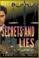 Secrets and Lies (Kansas City Legal Thrillers) B0CMYZ2ZKZ Book Cover