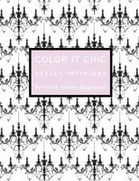 Color It Chic: Dressy Interiors: By You & Nancy Riegelman 0970246390 Book Cover