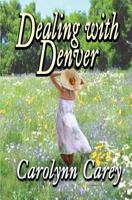 Dealing with Denver 1448640482 Book Cover