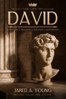 The Life of David: Shepherd, Psalmist, Soldier, Sovereign - Volume 1 B0H22G8TQ1 Book Cover