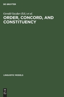 Order, Concord and Constituency (Linguistic Models) 3110131048 Book Cover