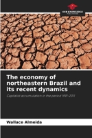 The economy of northeastern Brazil and its recent dynamics 6208630746 Book Cover
