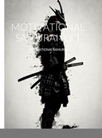 MOTIVATIONAL SAMURAI vol.1: Motivational Samurai 1312694408 Book Cover