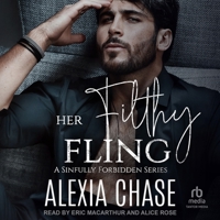 Her Filthy Fling B0GPGNWTD1 Book Cover