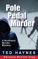 Pole Pedal Murder 1733154442 Book Cover
