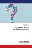 Question Bank of Pharmaceutics 6205501910 Book Cover