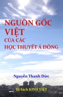 NGUÔ`N GÔ´C VIÊ?T cu?a ca´c HO?C THUYÊ´T A´ ÐÔNG B086PLY7XH Book Cover