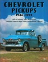 Chevrolet Pickups, 1946-1972: How to Identify, Select and Restore Chevrolet Collector Light Trucks (Motorbooks Workshop) 0879382821 Book Cover