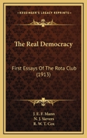 The Real Democracy: First Essays Of The Rota Club 0548833087 Book Cover