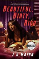 Beautiful, Dirty, Rich 1250023386 Book Cover