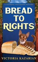 Bread to Rights B0BXRXL6F7 Book Cover
