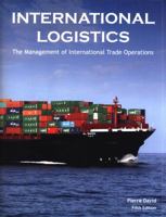 International Logistics: the Management of International Trade Operations 0989490645 Book Cover