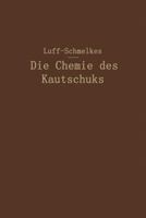 Die Chemie Des Kautschuks 3642894399 Book Cover