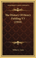 The History Of Henry Fielding V3 0548797986 Book Cover