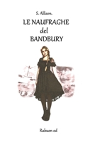 Le naufraghe del Bandbury (Italian Edition) B09F14T7P2 Book Cover