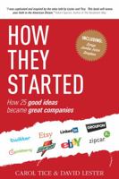 How They Started: How 25 Good Ideas Became Great Companies 1780590741 Book Cover