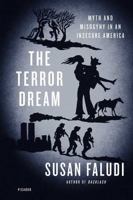 The Terror Dream: Fear and Fantasy in Post-9/11 America 0312428006 Book Cover