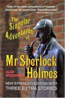 The Singular Adventures of Mr Sherlock Holmes 1846855047 Book Cover