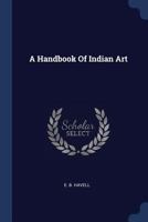A Handbook Of Indian Art 1017330263 Book Cover