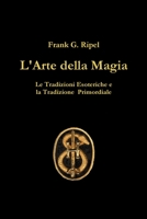 L'Arte della Magia 1445783185 Book Cover