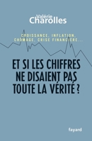 Et si les chiffres ne disaient pas toute la vérité ? 2213634548 Book Cover