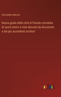 Nuova guida della città di Fiesole corredata di cenni storici e note desunte da documenti e dai piu accreditati scrittori (Italian Edition) 3385088984 Book Cover