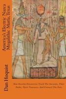 America's Electric Nazca: Megalithic Marfa, Texas 1530856817 Book Cover