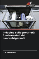 Indagine sulle proprietà fondamentali dei nanorefrigeranti (Italian Edition) 6209555527 Book Cover