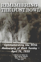 Remembering the Dust Bowl: Commemorating the 90th Anniversary of Black Sunday- April 14, 1935 B0F7FYSSWD Book Cover