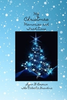 My Christmas Memories and Traditions 1675946213 Book Cover