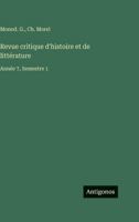Revue critique d'histoire et de littérature: Année 7, Semestre 1 (French Edition) 3563787735 Book Cover