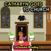 Catharyn Goes to Church B09NRBTY6R Book Cover