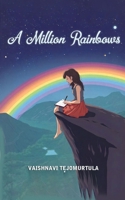 A Million Rainbows B0F2N8GMKC Book Cover